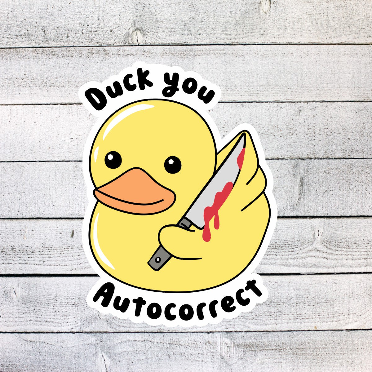 Duck You Autocorrect Sticker