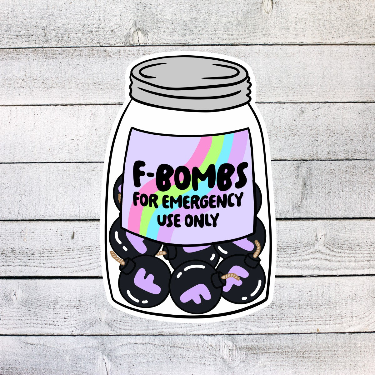 F-Bombs for Emergency Use Only Jar Sticker