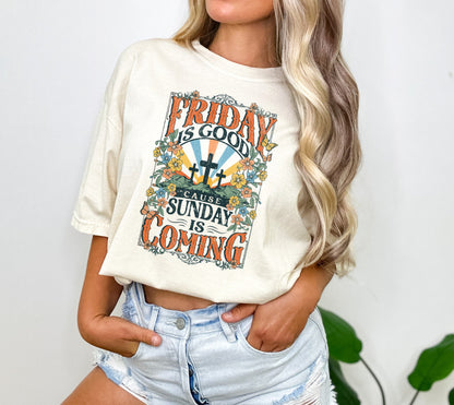 Friday is Good Cause Sunday is Coming Christian Easter Shirt