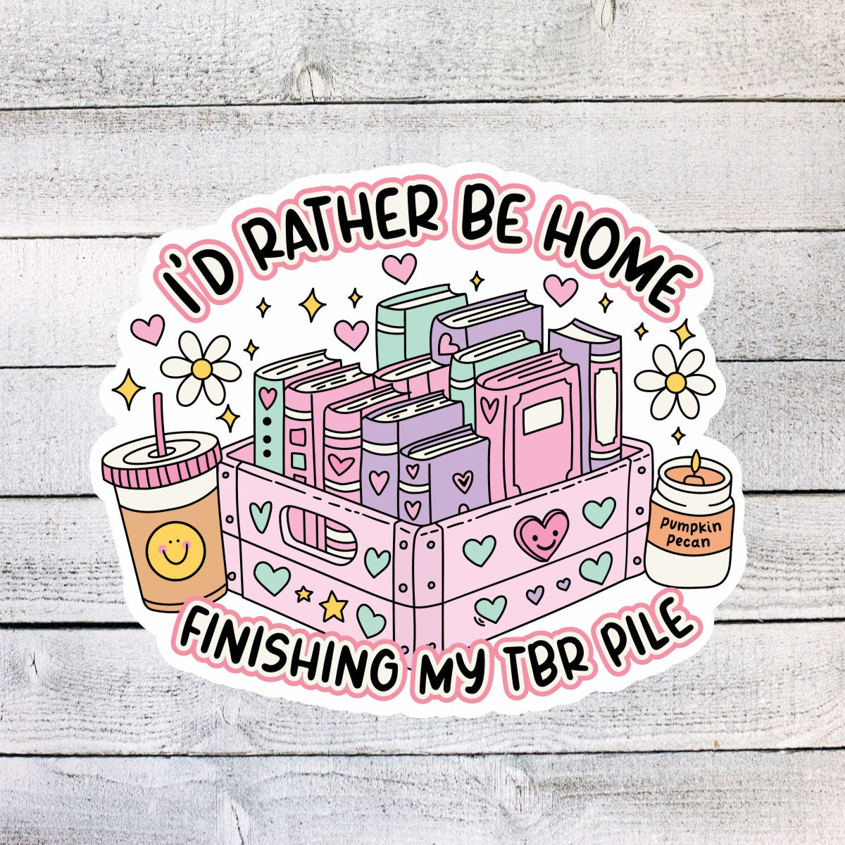 I'd Rather Be Home Finishing by TBR Pile Book Reading Sticker