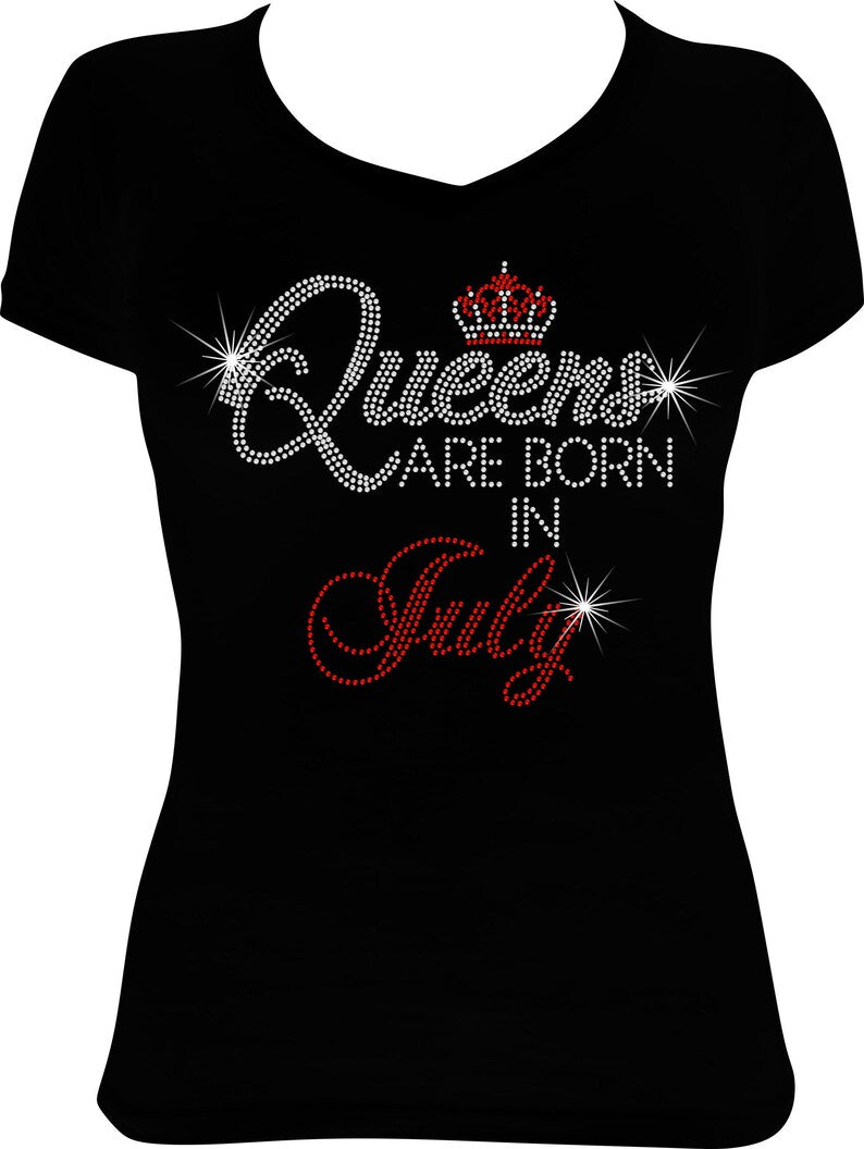 Queens are Born in July Rhinestone Shirt