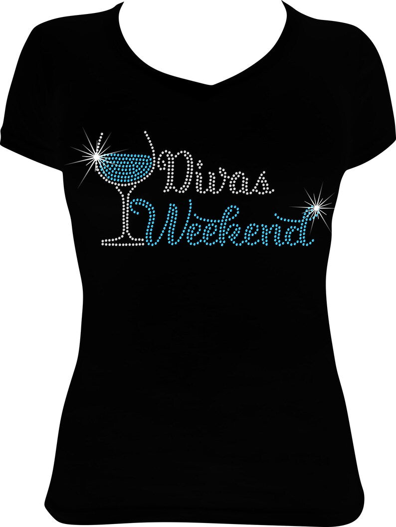 Divas Weekend Wine Rhinestone Shirt