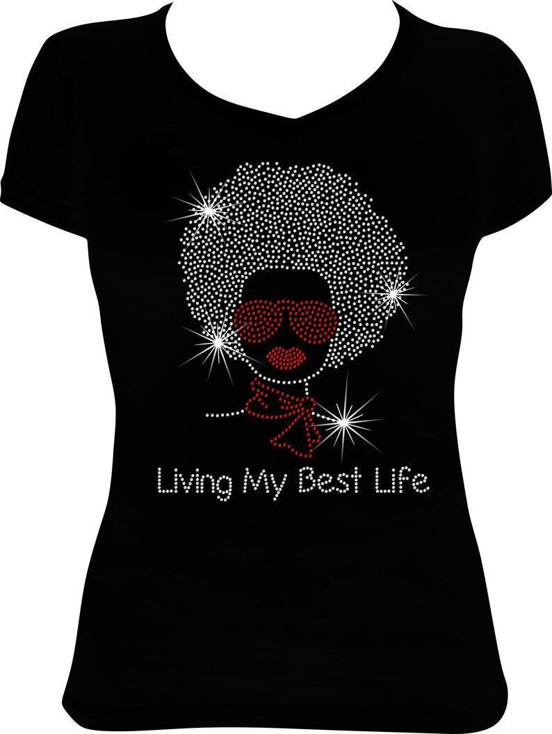 Afro Girl Living My Best Life Rhinestone Shirt