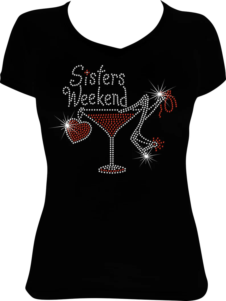 Sisters Weekend Martini Rhinestone Shirt