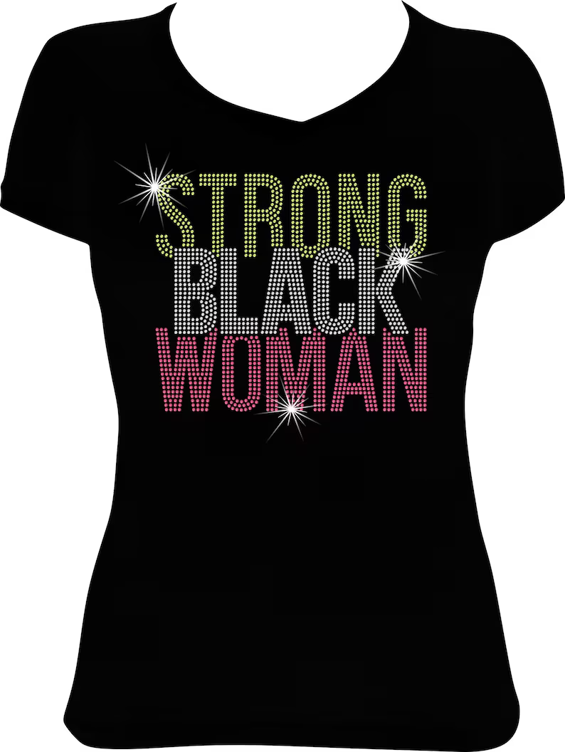 Strong Black Woman Rhinestone Shirt