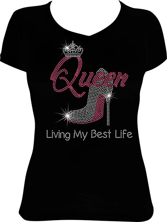 Queen Shoe Living My Best Life Rhinestone Shirt