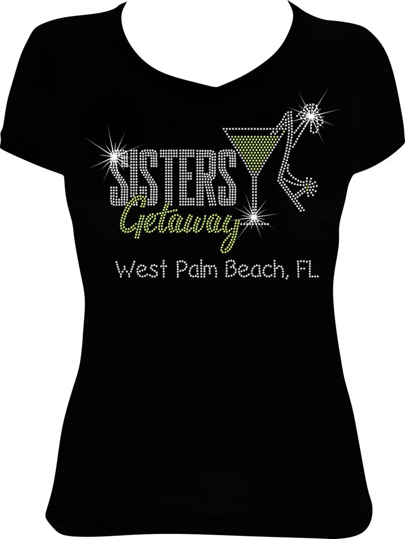 Sisters Getaway Martini Destination Shirt