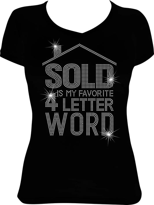 Sold is My Favorite 4 Letter Word Rhinestone Shirt