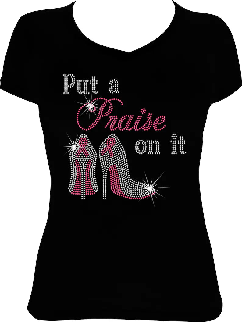 Cancer Put a Praise on it Ribbon Shoe Rhinestone Shirt