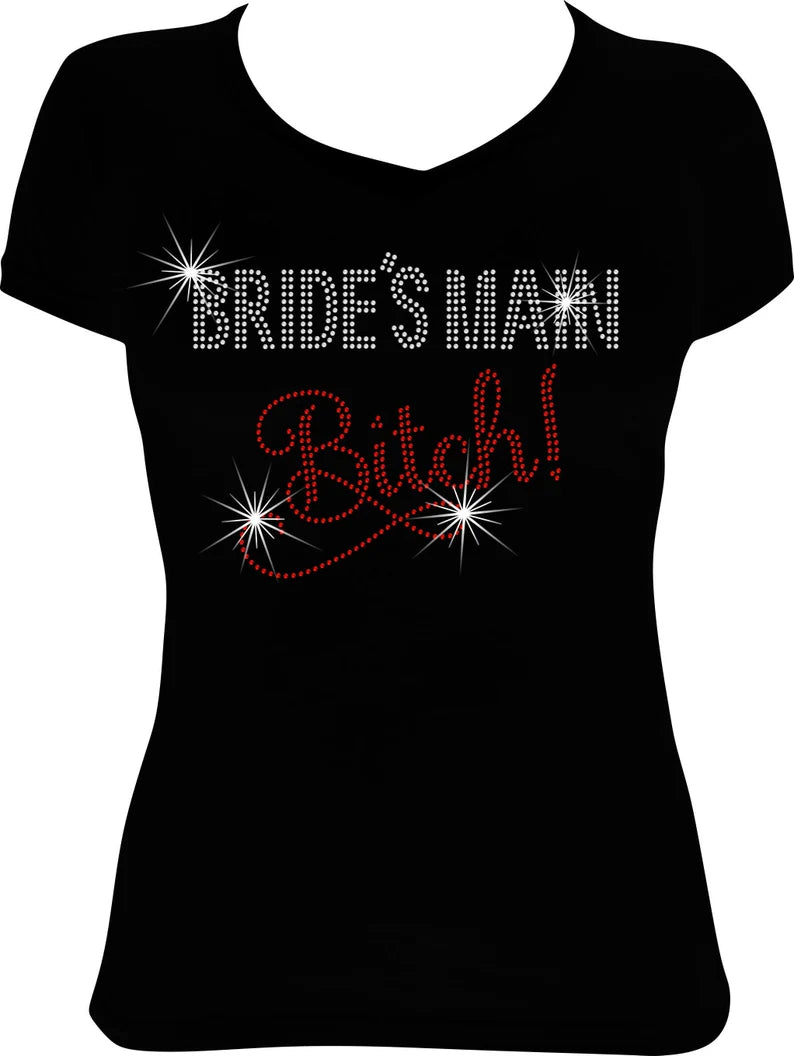 Bride's Main Bitch! Rhinestone Shirt