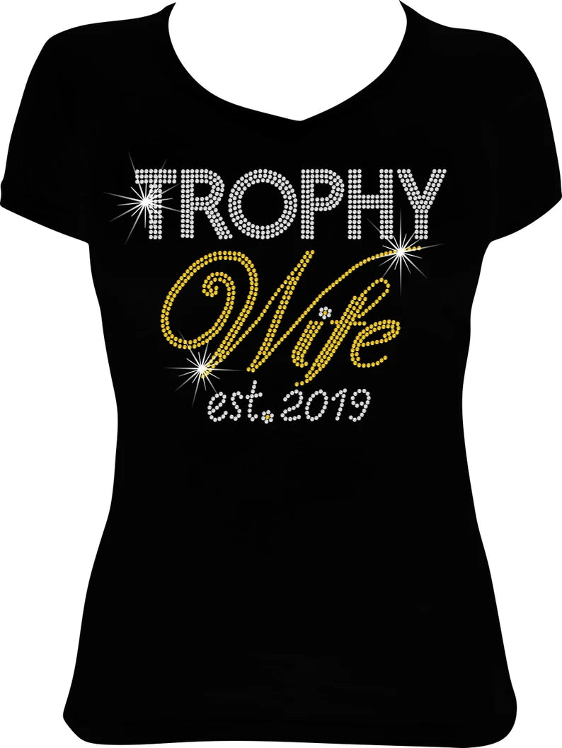 Trophy Wife Est. (Year) Rhinestone Shirt