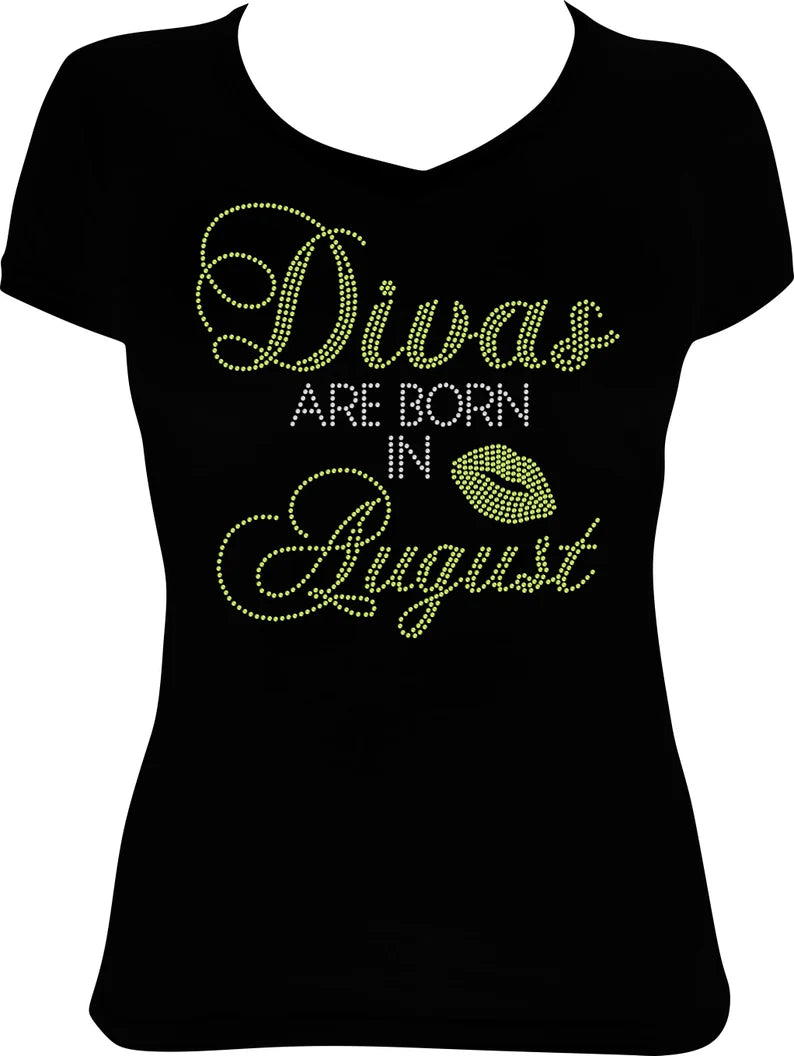 Divas are Born in August Rhinestone Shirt