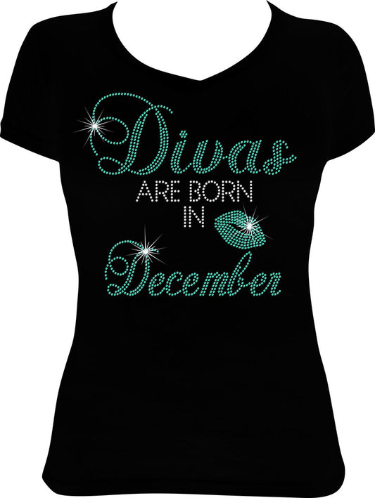 Divas are Born in December Rhinestone Shirt
