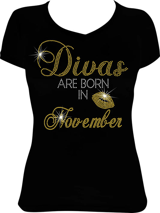 Divas are Born in November Rhinestone Shirt