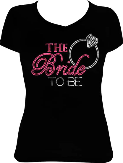 The Bride To Be Rhinestone Shirt