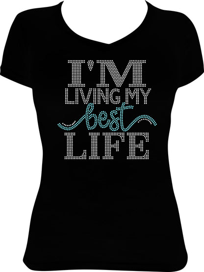 I'm Living My Best Life Rhinestone Shirt