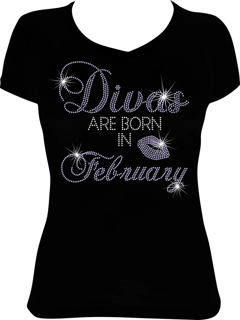 Divas are Born in February Rhinestone Shirt