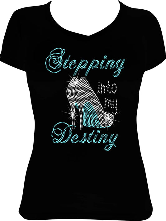 Stepping into my Destiny Shoes Rhinestone Shirt