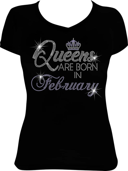 Queens are Born in February Rhinestone Shirt