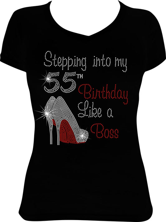 Stepping into My 55th Birthday Like a Bos Shoes Rhinestone Shirt