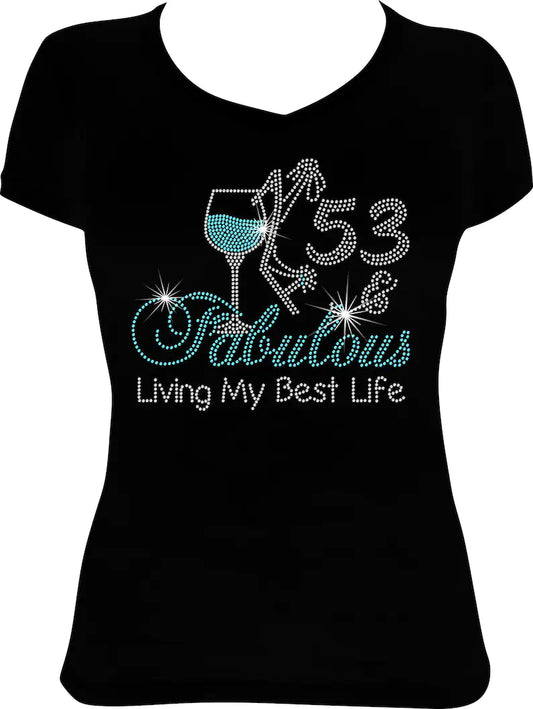 53 and Fabulous Wine Living Rhinestone Shirt
