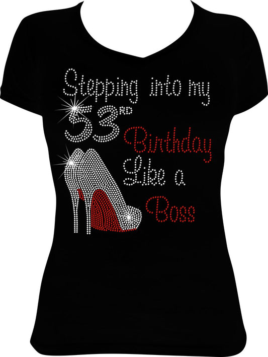 Stepping into My 53rd Birthday Like a Boss Shoes Rhinestone Shirt
