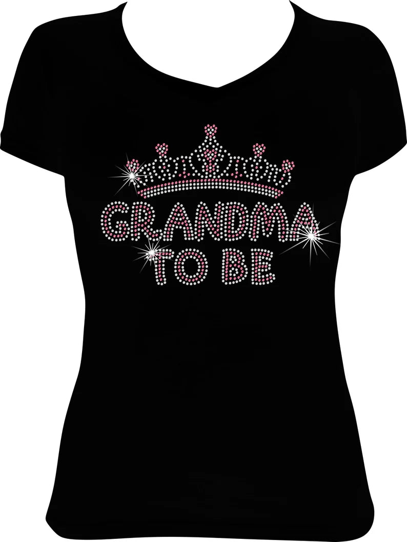 Grandma To Be Crown Rhinestone Shirt