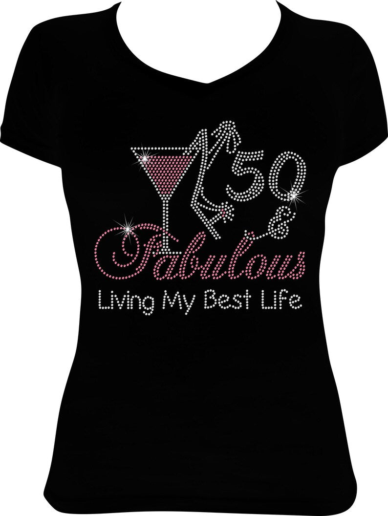 50 and Fabulous Martini Living Rhinestone Shirt