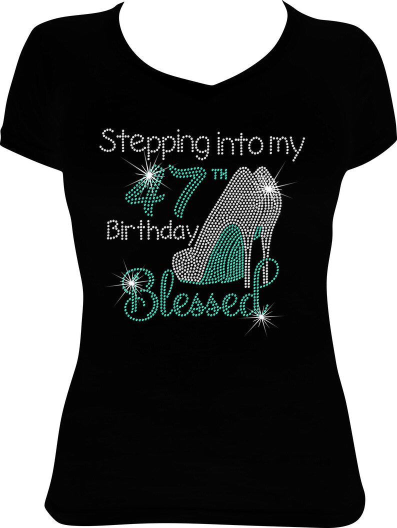 Stepping into My 47th Birthday Blessed Shoes Rhinestone Shirt
