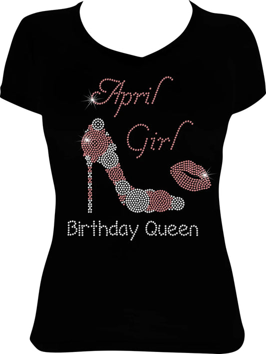 April Girl Birthday Queen Shoe Rhinestone Shirt