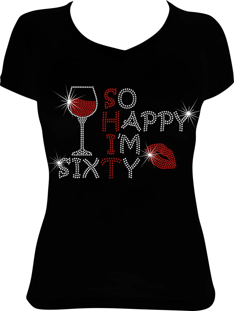 So Happy I'm 60 Wine Rhinestone Shirt
