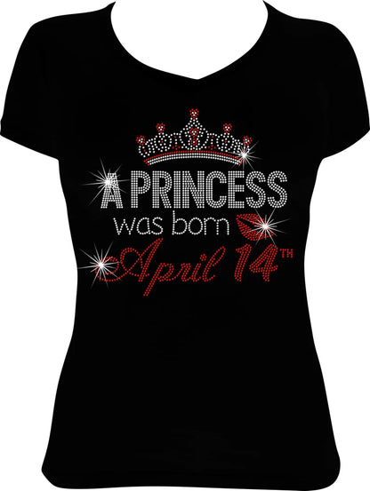 A Princess was born (Any Month/Day) Rhinestone Shirt