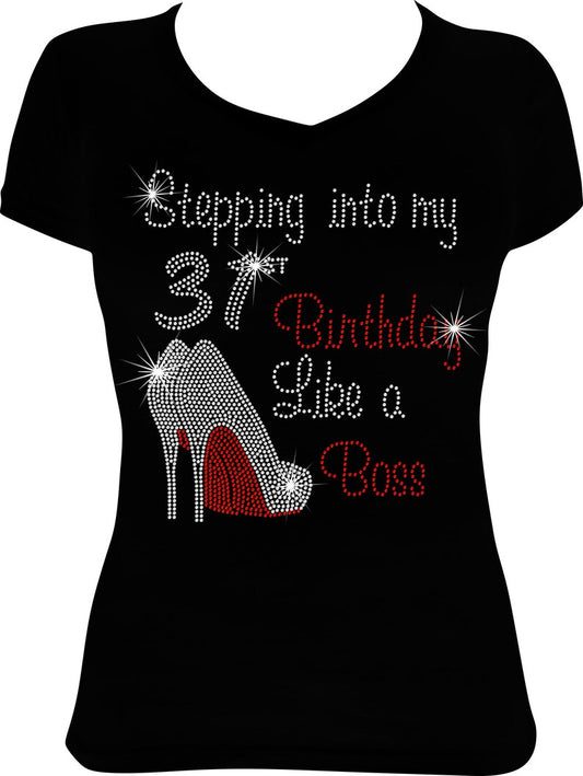 Stepping into My 31st Birthday Like a Boss Shoes Rhinestone Shirt