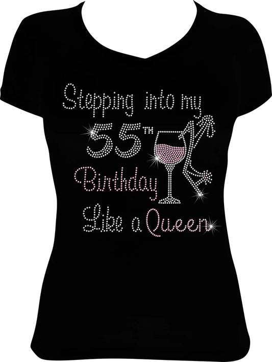Stepping into My 55th Birthday Like a Queen Wine Rhinestone Shirt