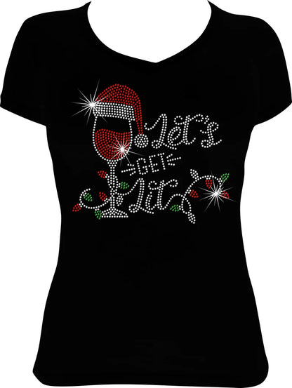 Let's Get Lit Wine Rhinestone Shirt