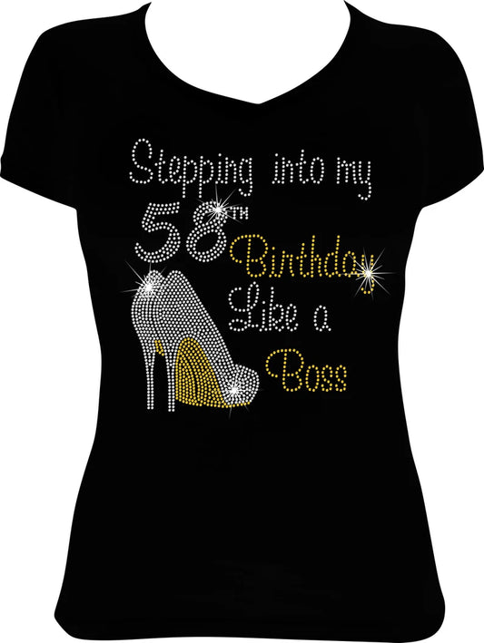 Stepping into My 58th Birthday Like a Boss Shoes Rhinestone Shirt
