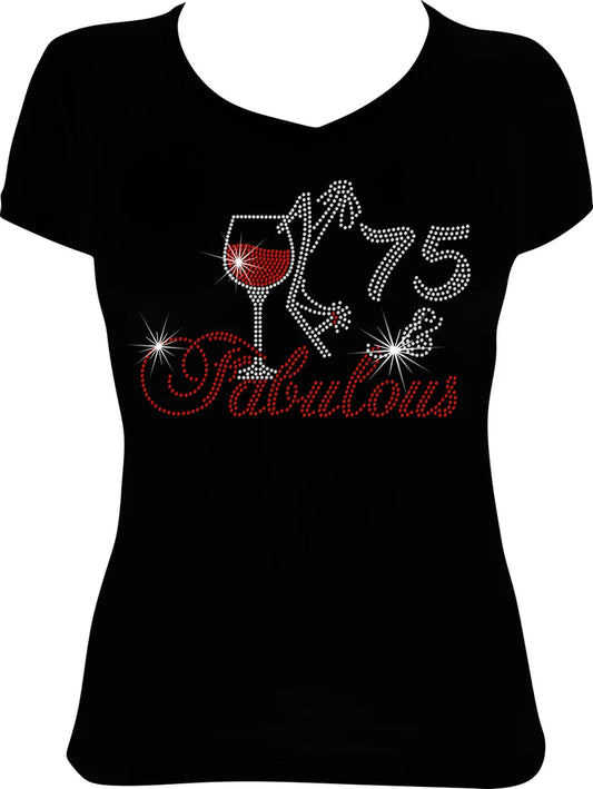75 and Fabulous Wine Rhinestone Shirt