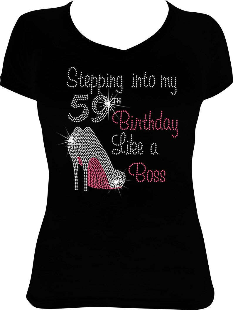 Stepping into My 59th Birthday Like a Boss Shoes Rhinestone Shirt