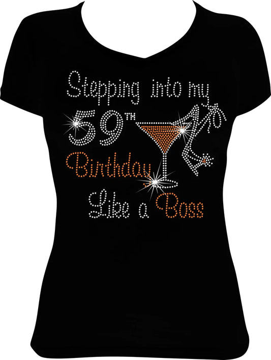 Stepping into My 59th Birthday Like a Boss Martini Rhinestone Shirt