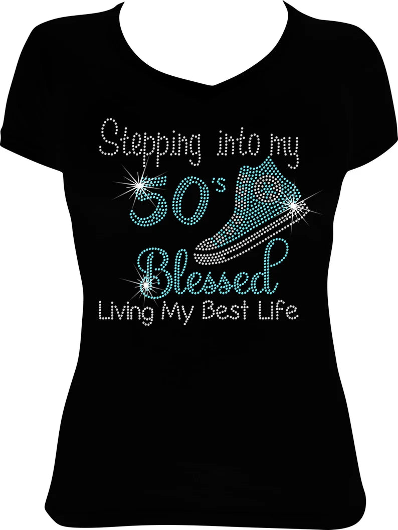 Stepping into my 50's Blessed Living Sneaker Rhinestone Shirt