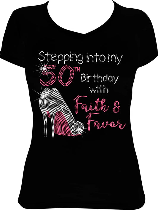 Stepping into My 50th Birthday with Faith and Favor Shoes Rhinestone Shirt
