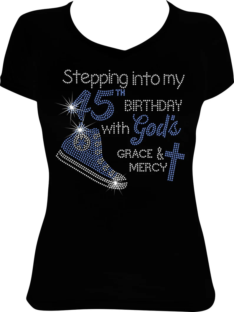 Stepping into My (Any Age) Birthday with God's Grace and Mercy Sneaker Rhinestone Shirt