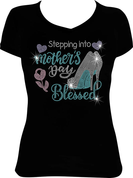 Stepping into Mother's Day Blessed Shoes Rhinestone Shirt