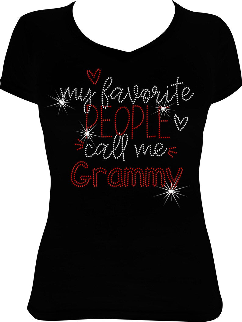 My Favorite People Call Me Grammy Rhinestone Shirt