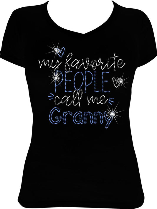 My Favorite People Call Me Granny Rhinestone Shirt
