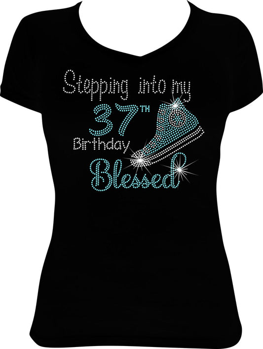 Stepping into My 37th Birthday Blessed Sneaker Rhinestone Shirt