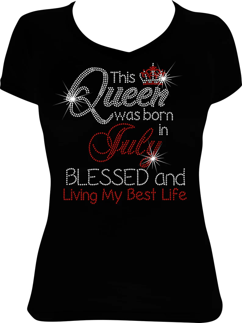 This Queen was Born in (Month) Blessed and Living Rhinestone Shirt