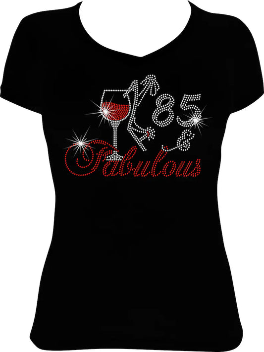 85 and Fabulous Wine Rhinestone Shirt