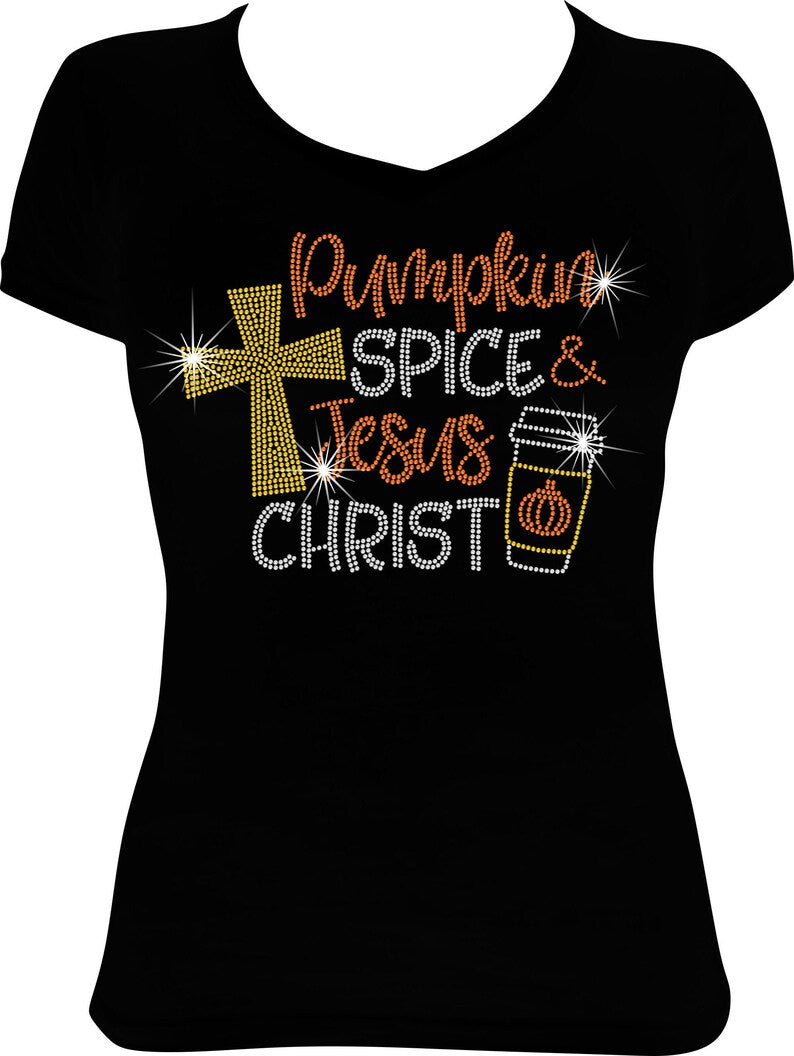 Pumpkin Spice and Jesus Christ Rhinestone Shirt
