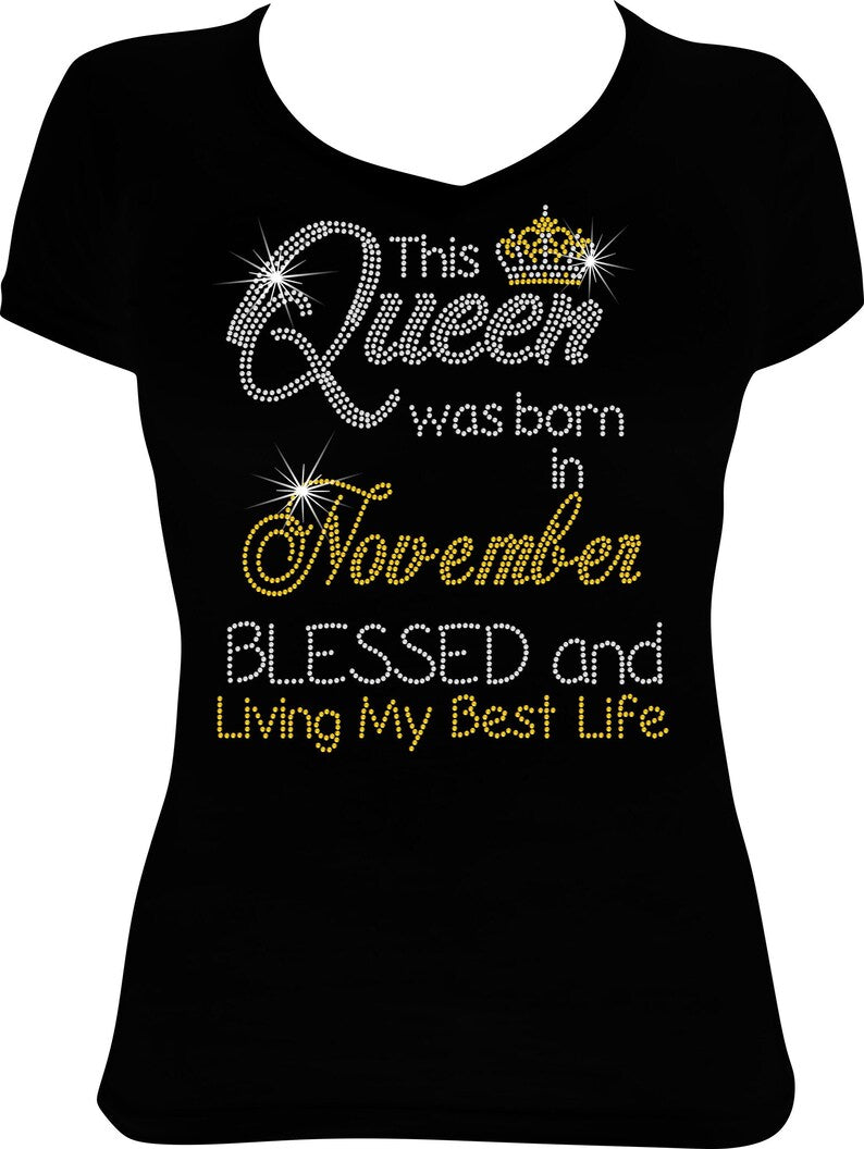 This Queen was Born in November Blessed and Living Rhinestone Shirt